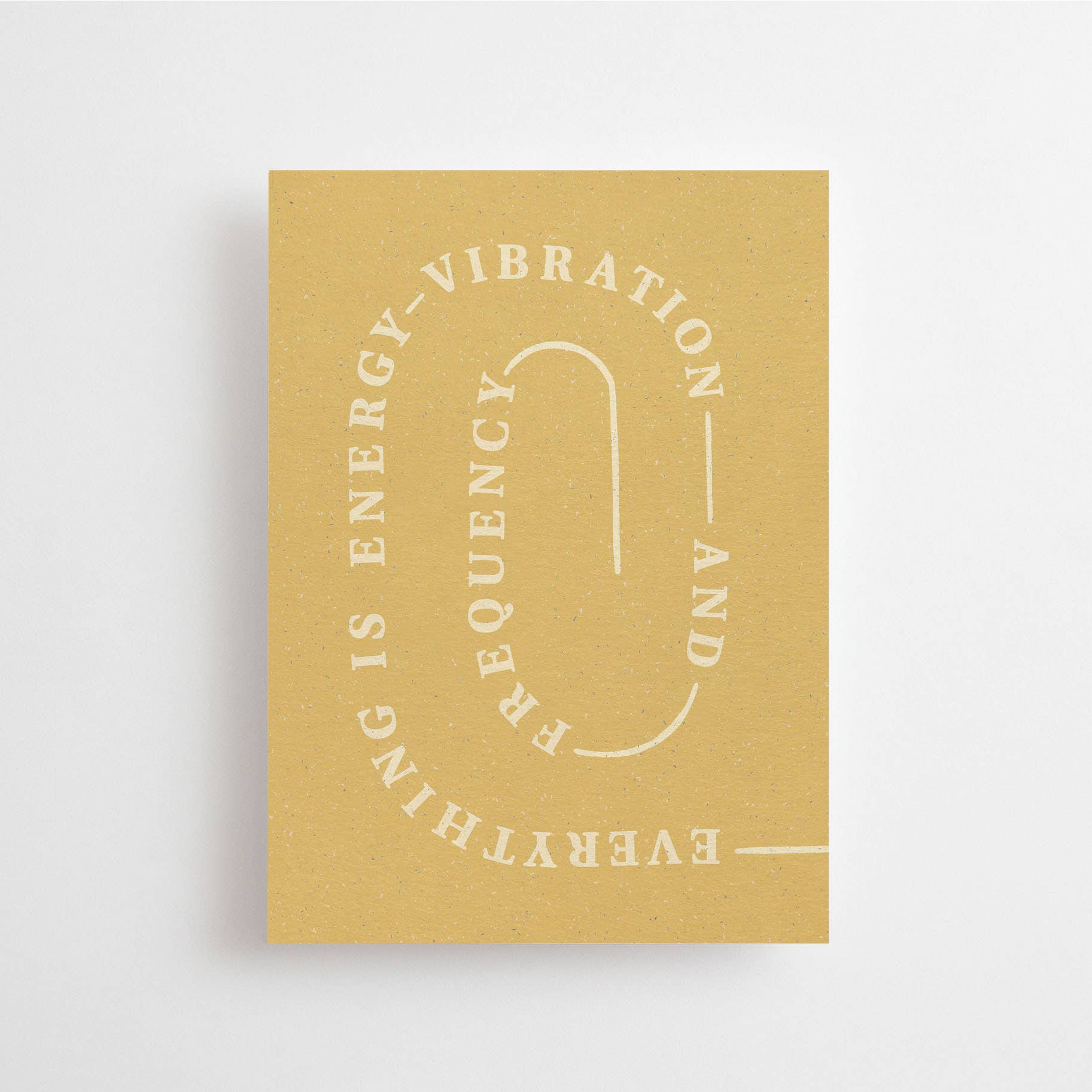 EVERYTHING IS ENERGY, VIBRATION & FREQUENCY - POSTCARD -