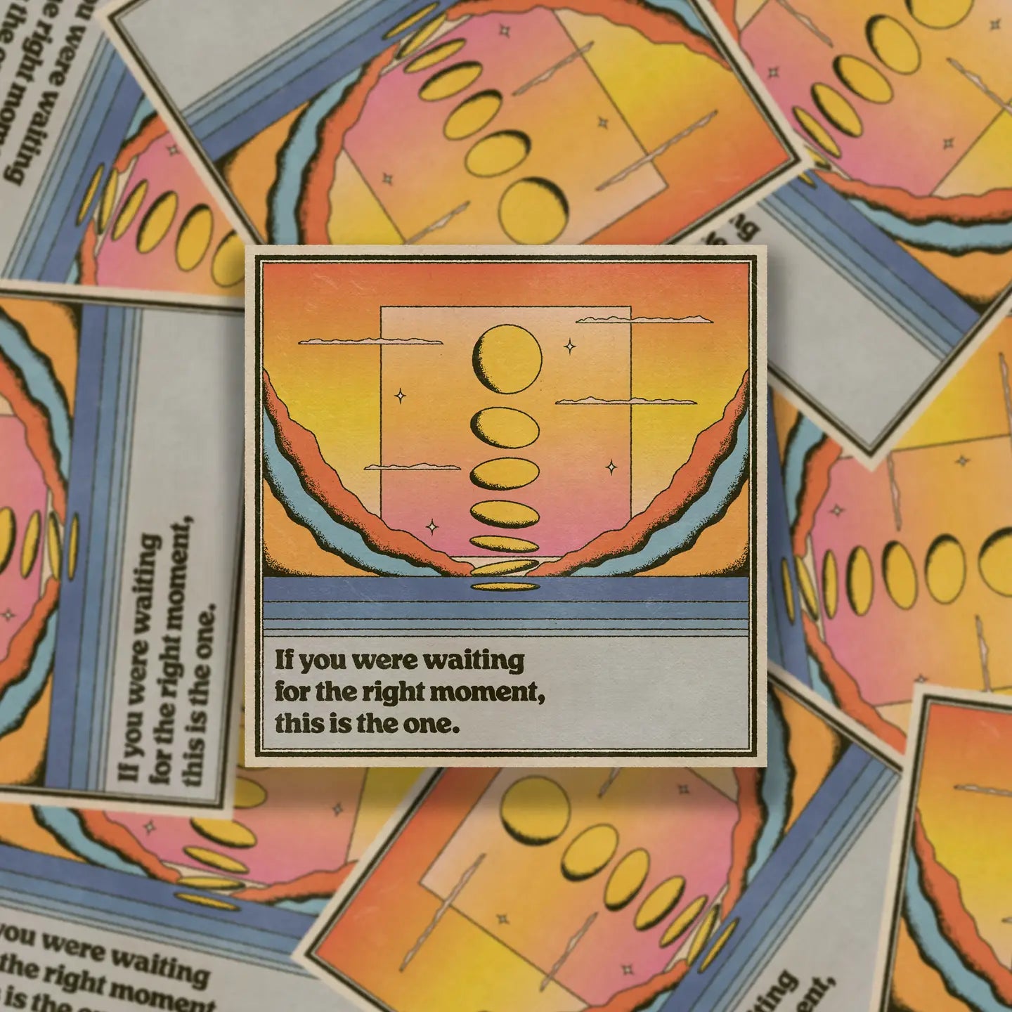 If You Were Waiting For The Right Moment Vinyl Sticker