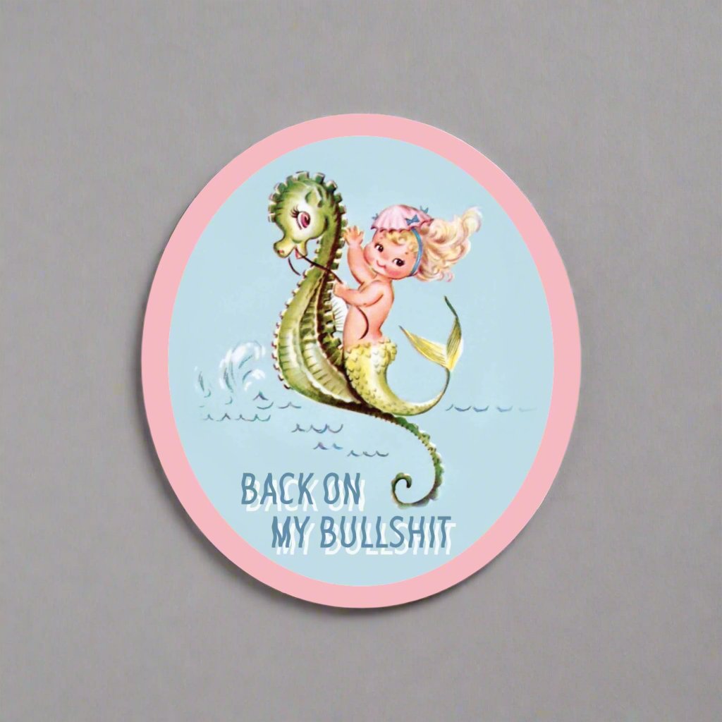 Back on My Bullshit Vinyl Sticker