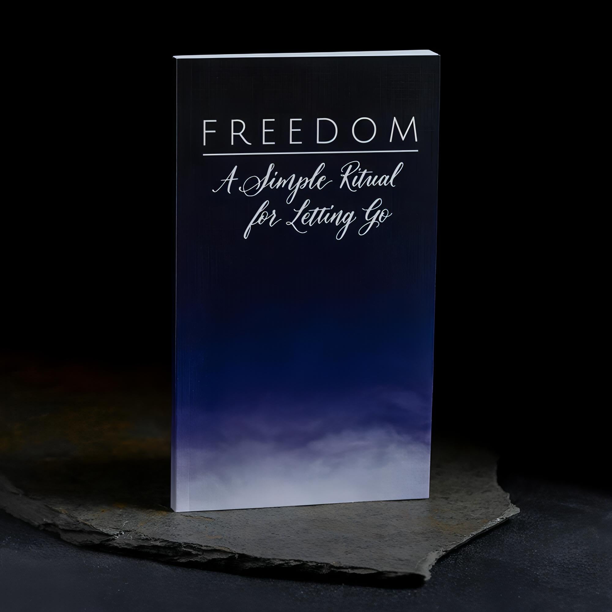 Freedom: A Simple Ritual For Letting Go
